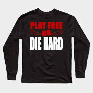 PLAY FREE or DH flipper Long Sleeve T-Shirt